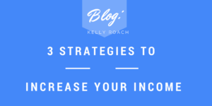 3 Strategies to Increase Your Income