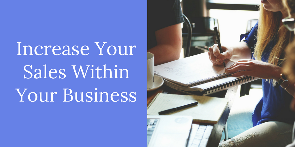 Increase Your Sales Within Your Business