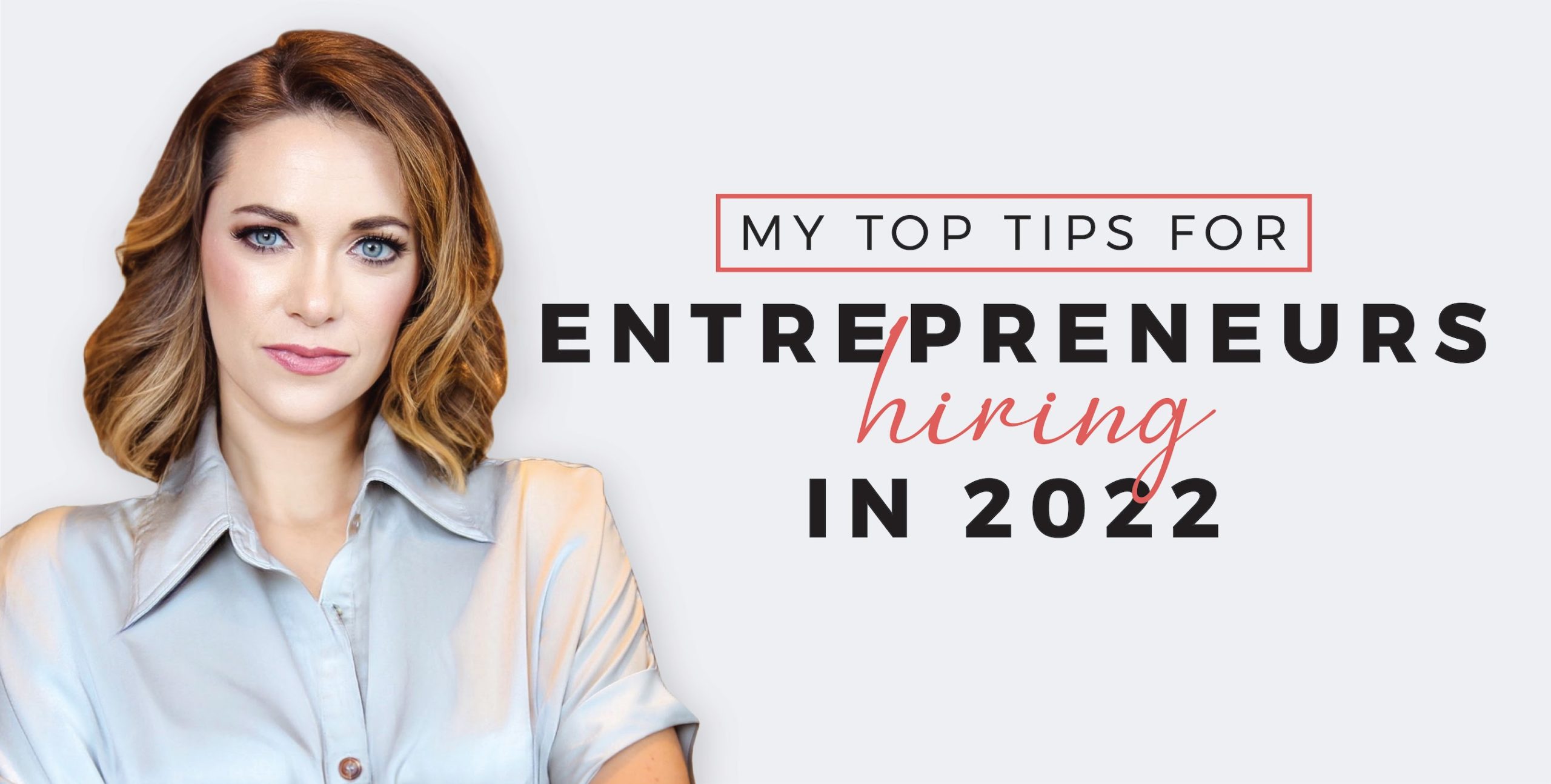 Hiring tips for entrepreneurs